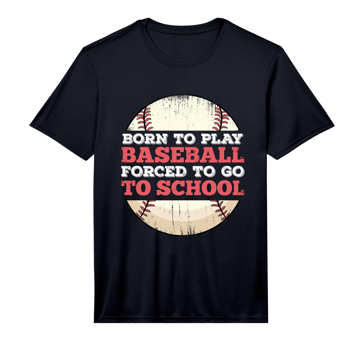 Born To Play Baseball Forced To Go T-Shirt - Aesthetic Graphic for Adults - T-Shirt, Sweatshirt, Hoodie