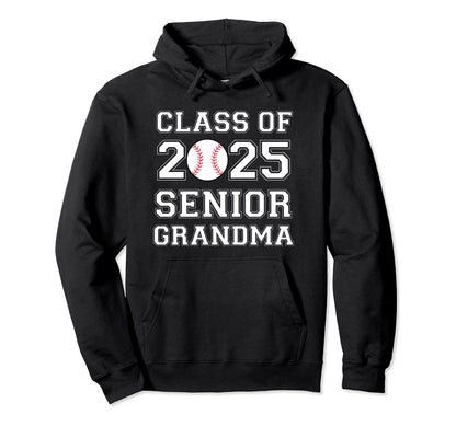Class 2025 Baseball Grandma Senior Hoodie - Streetwear Style for Adults - T-Shirt, Sweatshirt, Hoodie
