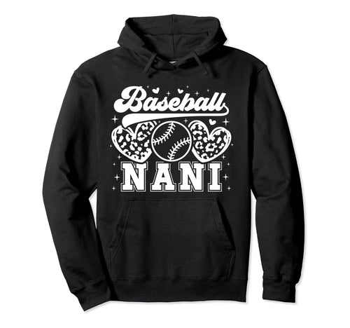 Baseball Nani Grandma Nani Baseball Hoodie - Custom Art Print for Adults - T-Shirt, Sweatshirt, Hoodie