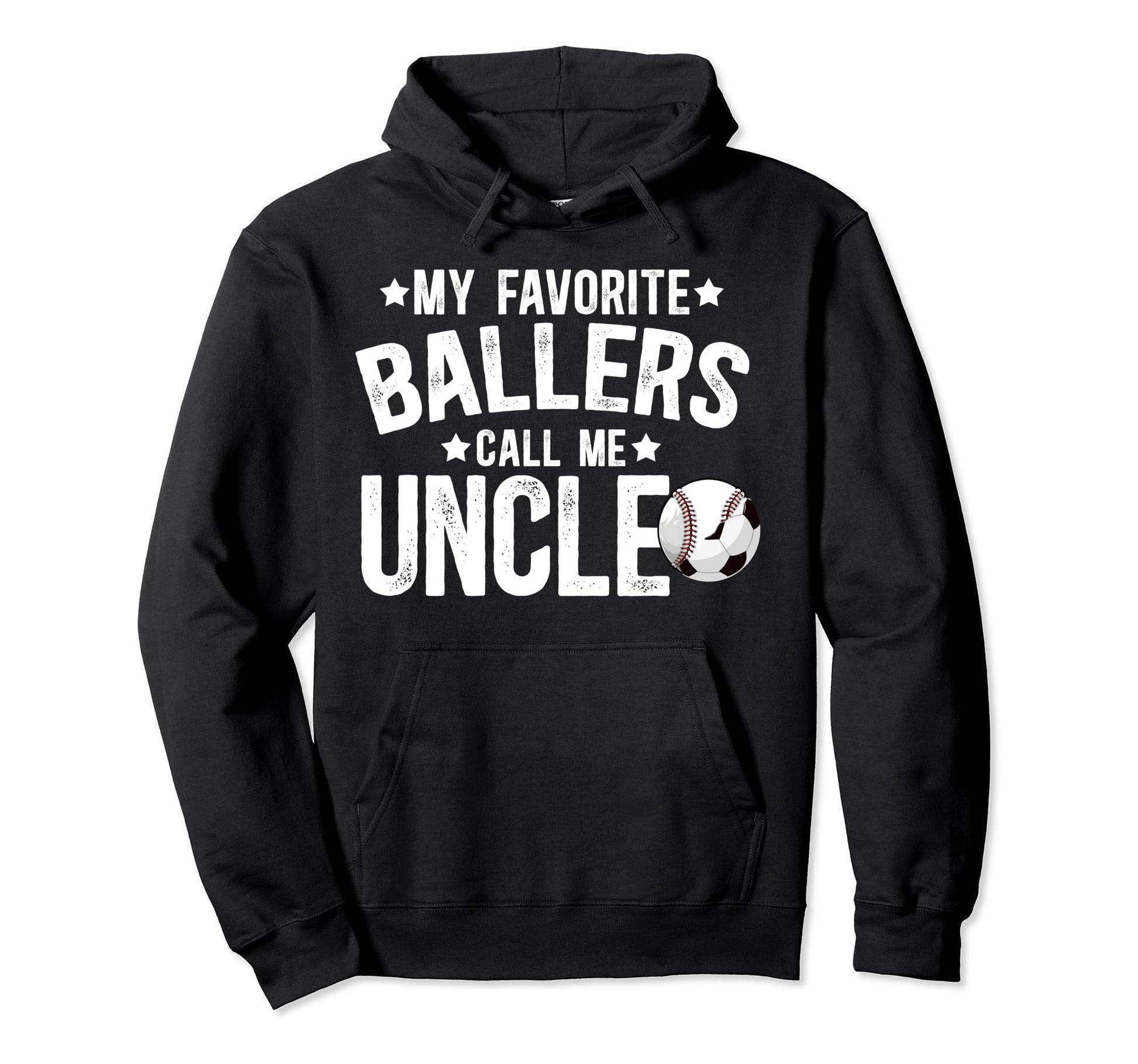 My Favorite Ballers Call Me Uncle Hoodie - Unique Graphic Men Women - T-Shirt, Sweatshirt, Hoodie