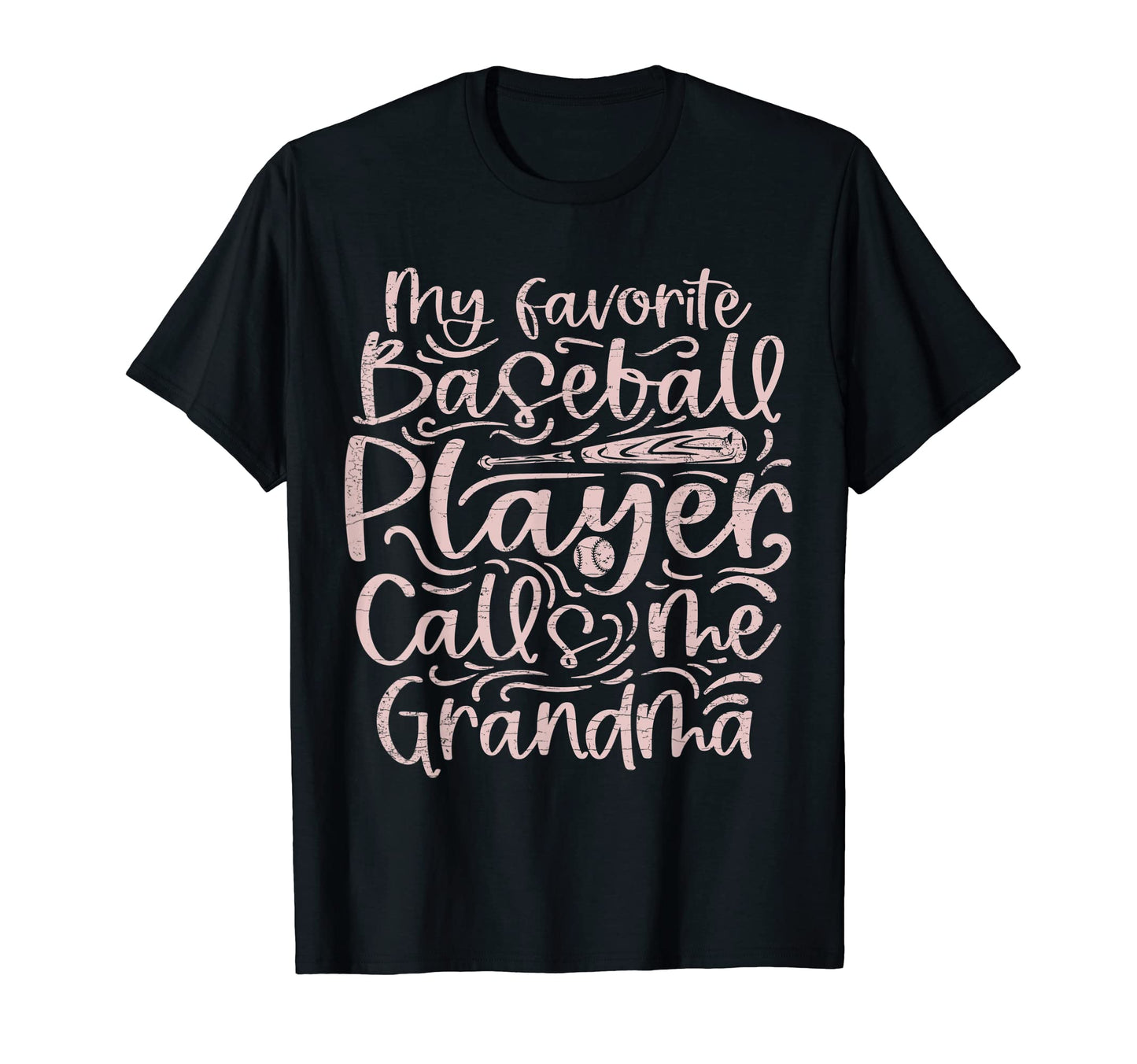 My Favorite Baseball Player Calls Me T-Shirt - Trendy Graphic Unisex - T-Shirt, Sweatshirt, Hoodie
