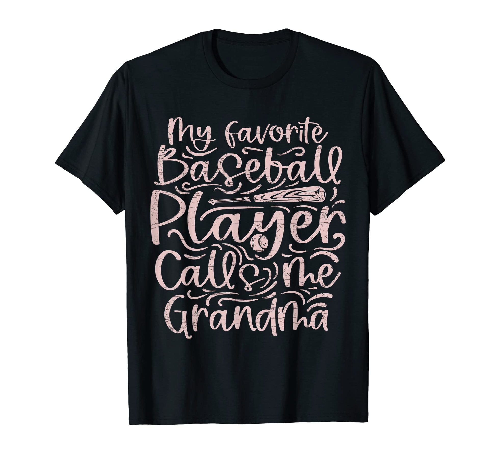 My Favorite Baseball Player Calls Me T-Shirt - Trendy Graphic Unisex - T-Shirt, Sweatshirt, Hoodie
