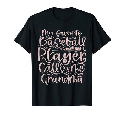 My Favorite Baseball Player Calls Me T-Shirt - Trendy Graphic Unisex - T-Shirt, Sweatshirt, Hoodie