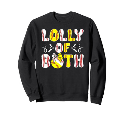 Lolly Both Proud Softball Baseball Sweatshirt - Trendy Graphic Unisex - T-Shirt, Sweatshirt, Hoodie