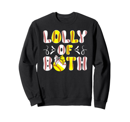 Lolly Both Proud Softball Baseball Sweatshirt - Trendy Graphic Unisex - T-Shirt, Sweatshirt, Hoodie