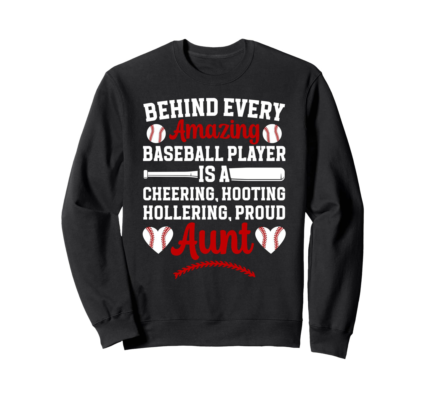 Proud Aunt Baseball Player Aunt Sweatshirt - Novelty Apparel for Adults - T-Shirt, Sweatshirt, Hoodie