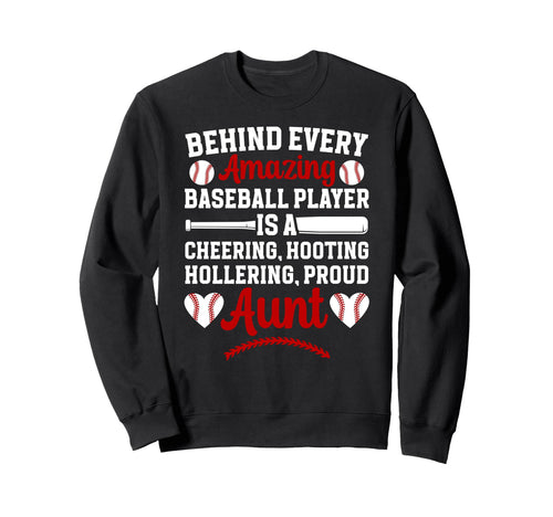 Proud Aunt Baseball Player Aunt Sweatshirt - Novelty Apparel for Adults - T-Shirt, Sweatshirt, Hoodie