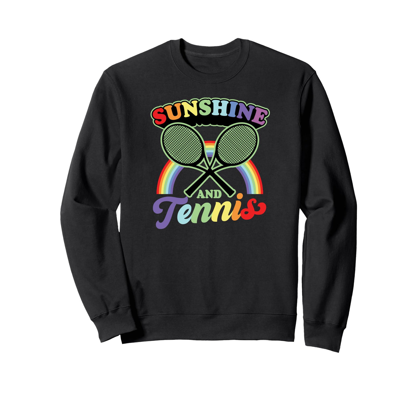 Sunshine And Tennis Racket Rainbow Sweatshirt - Streetwear Style Men Women - T-Shirt, Sweatshirt, Hoodie