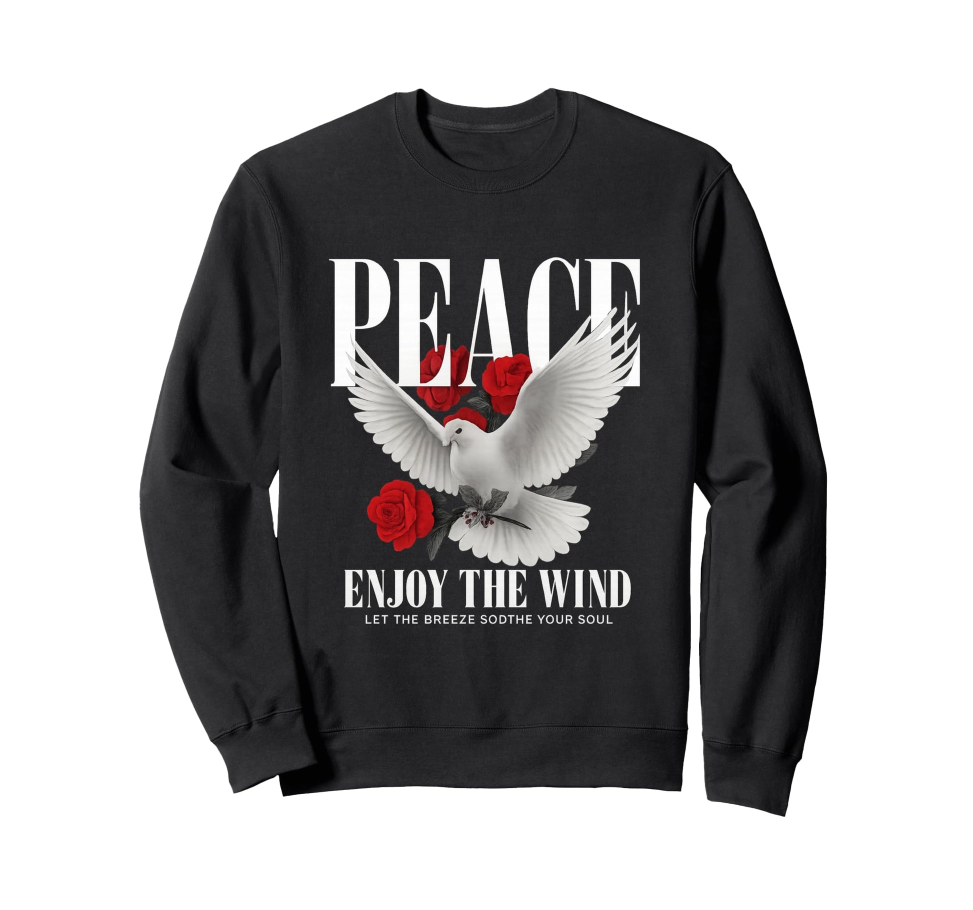 Dove Roses And Lettering Sweatshirt - Trendy Graphic for Adults - T-Shirt, Sweatshirt, Hoodie