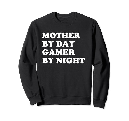 Mother Day Gamer Night Sweatshirt - Unique Graphic for Adults - T-Shirt, Sweatshirt, Hoodie