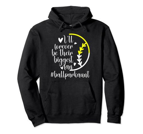 Their Biggest Fan Ballpark Aunt Softball Hoodie - Graphic Print Unisex - T-Shirt, Sweatshirt, Hoodie