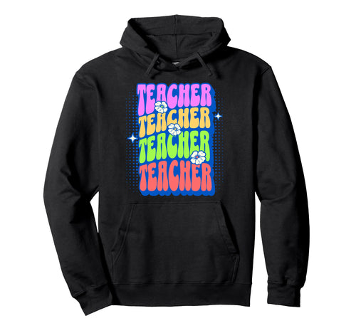 Rainbow Teacher Groovy Floral Hoodie - Minimalist Print Unisex - T-Shirt, Sweatshirt, Hoodie