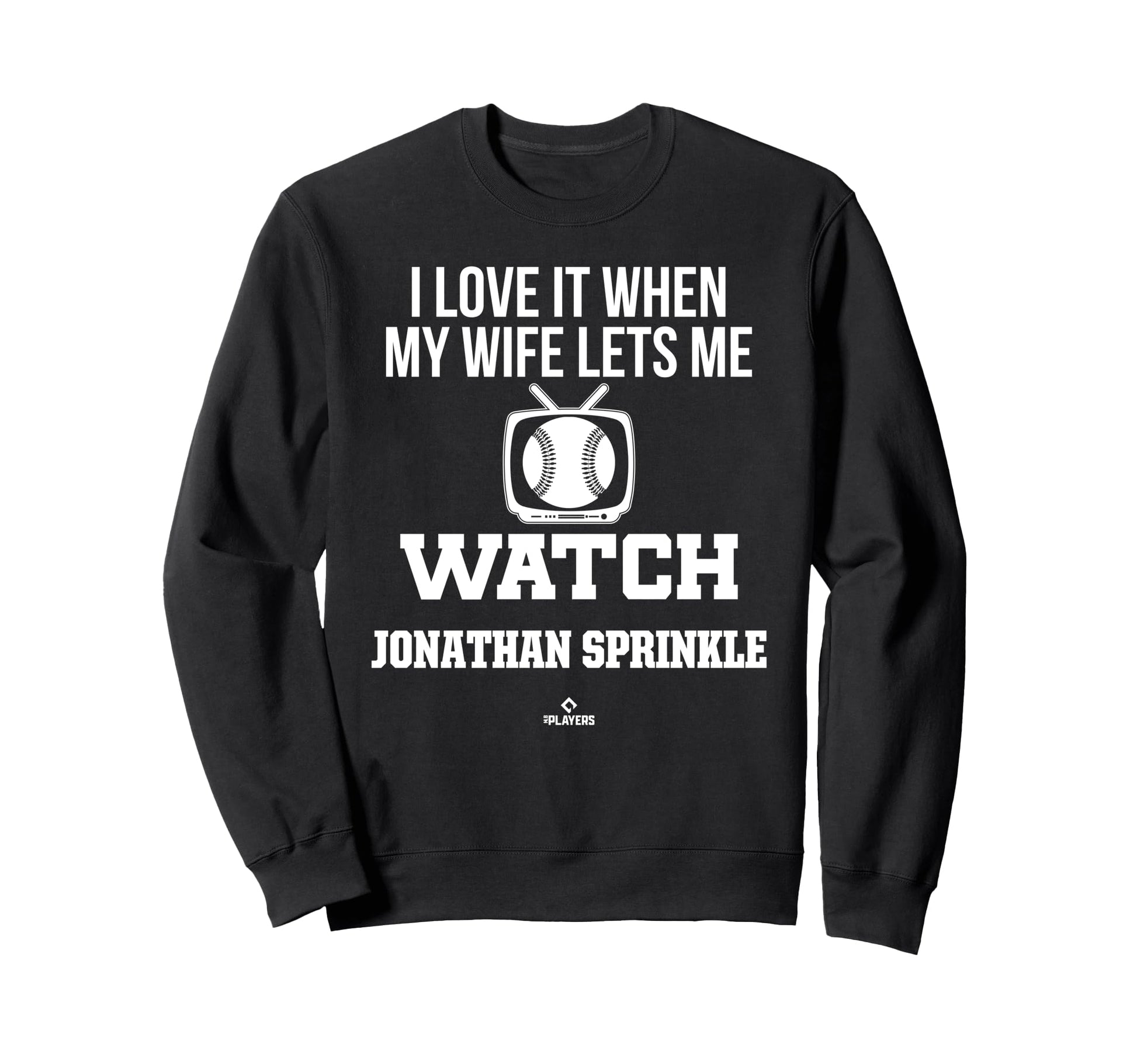 My Wife Lets Me Watch Jonathan Sweatshirt - Minimalist Print for Adults - T-Shirt, Sweatshirt, Hoodie