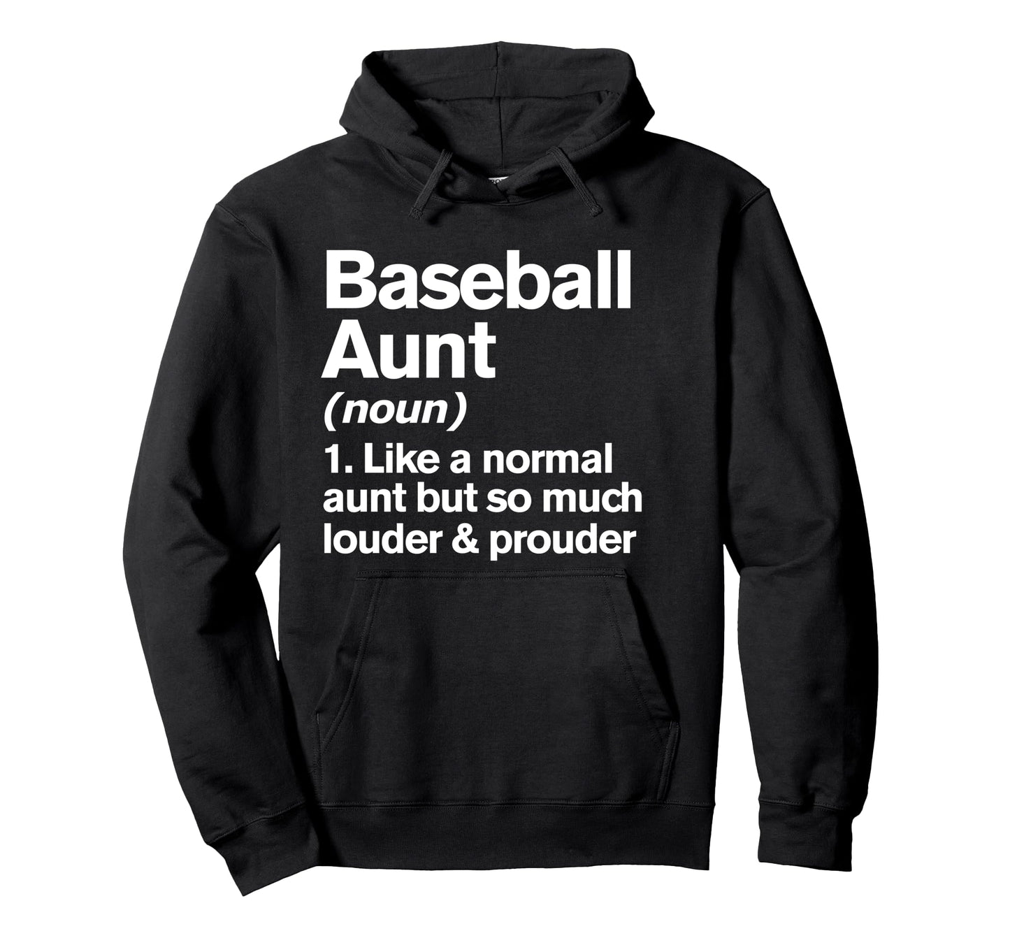 Baseball Aunt Louder And Prouder Hoodie - Casual Everyday Wear Unisex - T-Shirt, Sweatshirt, Hoodie