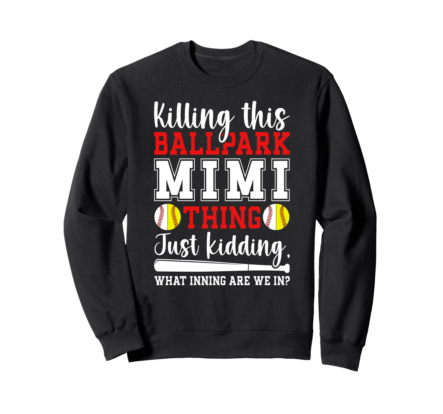 This Ballpark Mimi Thing Baseball Sweatshirt - Novelty Apparel Men Women - T-Shirt, Sweatshirt, Hoodie