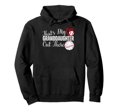 Thats My Granddaughter Out There Hoodie - Graphic Print for Adults - T-Shirt, Sweatshirt, Hoodie