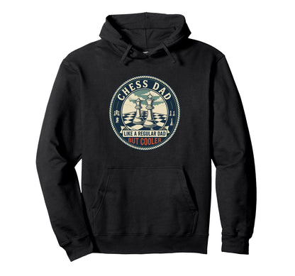 Chess Dad Player Strategy Board Game Hoodie - Streetwear Style for Adults - T-Shirt, Sweatshirt, Hoodie