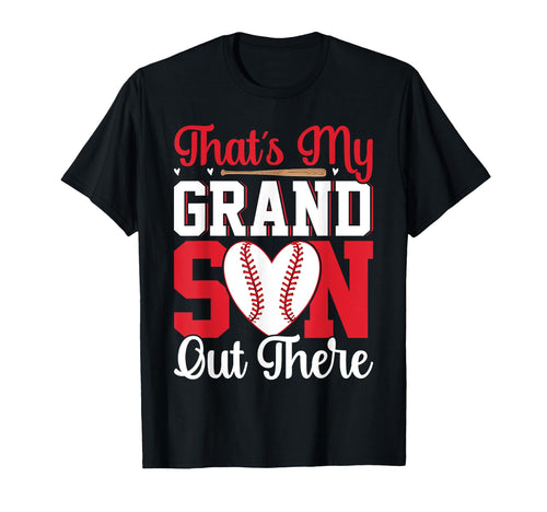 Funny Thats My Grandson Out There T-Shirt - Custom Art Print Unisex - T-Shirt, Sweatshirt, Hoodie