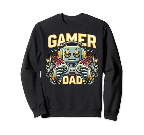 Gamer Dad Game Controller Gaming Video Sweatshirt - Unique Graphic Unisex - T-Shirt, Sweatshirt, Hoodie