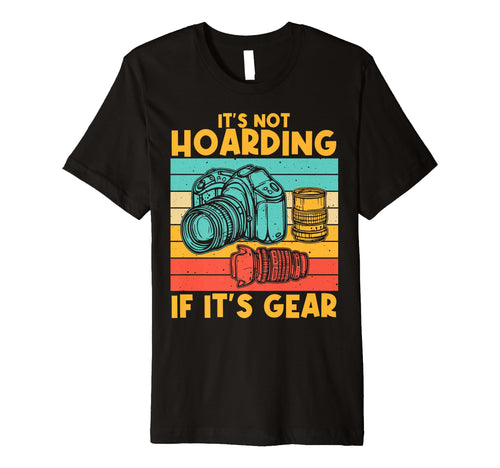 Photographer Photography Lover T-Shirt - Casual Everyday Wear Unisex - T-Shirt, Sweatshirt, Hoodie