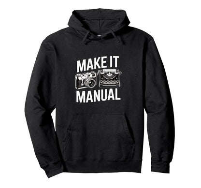 Manual Camera Typewriter Photography Hoodie - Aesthetic Graphic Unisex - T-Shirt, Sweatshirt, Hoodie