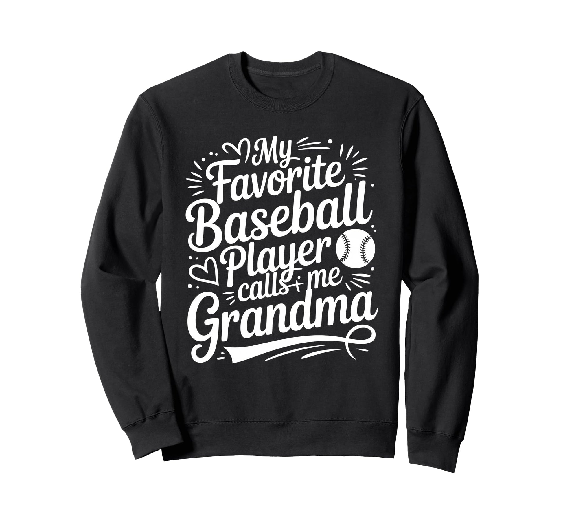 My Favorite Baseball Player Calls Sweatshirt - Novelty Apparel Men Women - T-Shirt, Sweatshirt, Hoodie