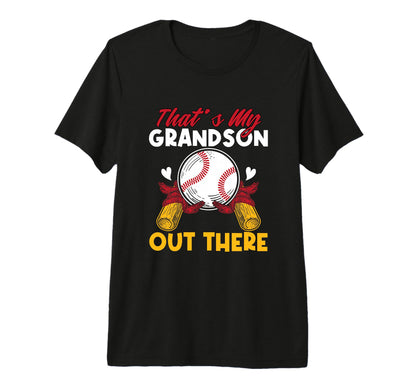 Funny Thats My Grandson Out There Baseball T-Shirt - Unique Graphic Unisex - T-Shirt, Sweatshirt, Hoodie