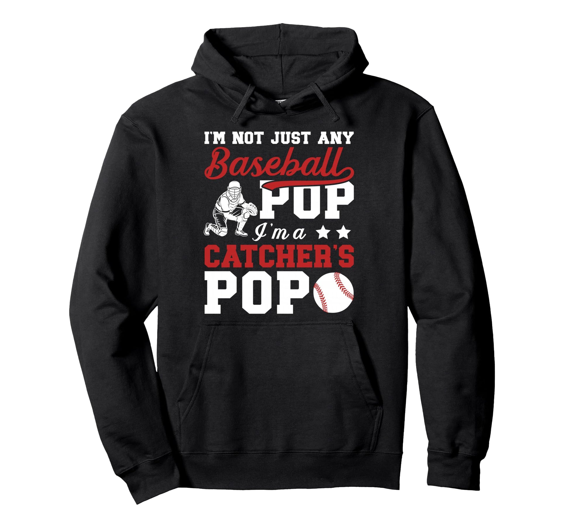 Im Baseball Catcher Pop Baseball Catcher Hoodie - Unique Graphic Unisex - T-Shirt, Sweatshirt, Hoodie