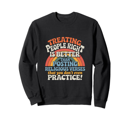Kindness Rainbow Treat People Right Sweatshirt - Trendy Graphic for Adults - T-Shirt, Sweatshirt, Hoodie