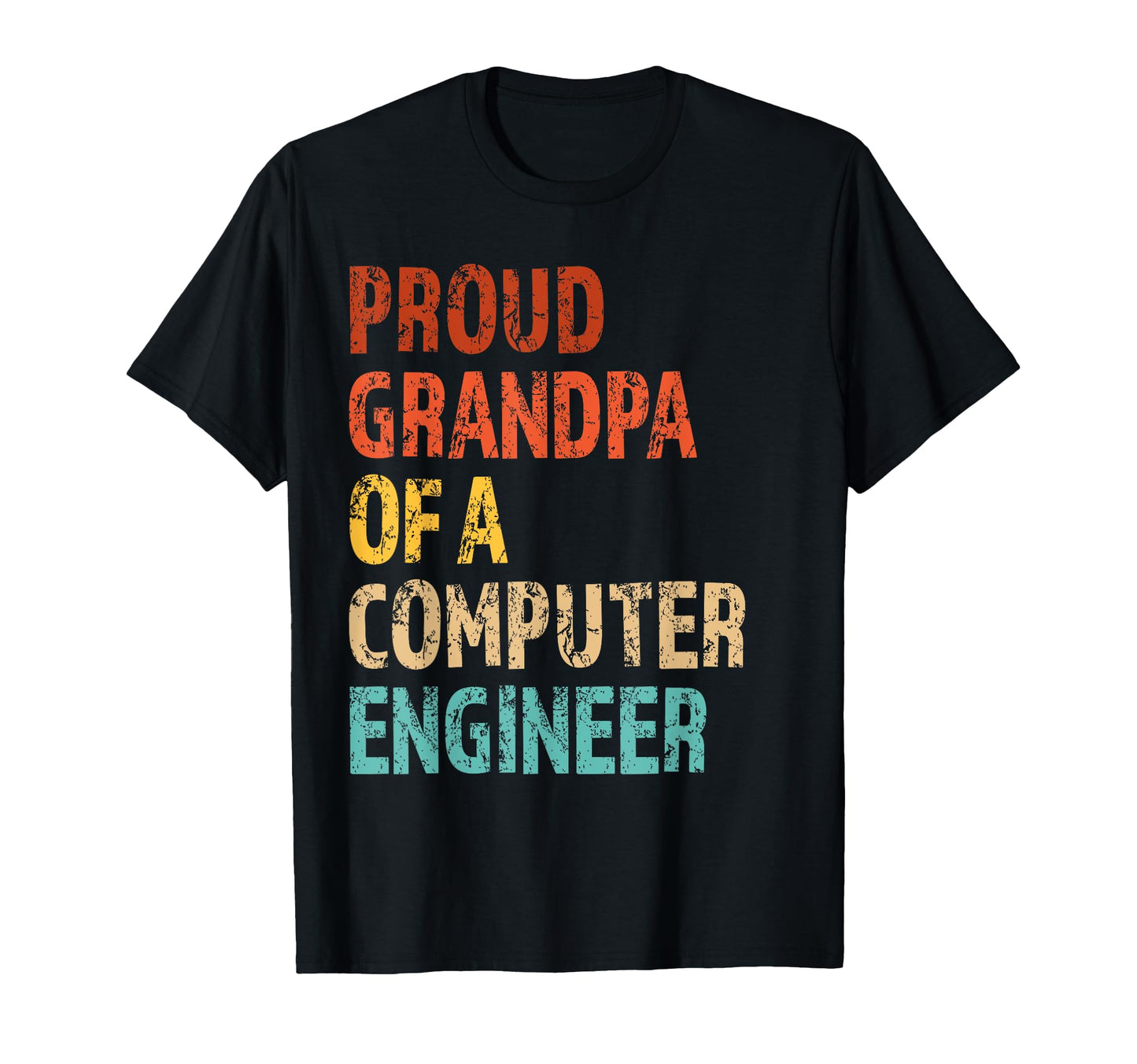 Proud Grandpa Computer Engineer T-Shirt - Streetwear Style Men Women - T-Shirt, Sweatshirt, Hoodie