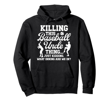 This Baseball Uncle Thing Baseball Hoodie - Streetwear Style for Adults - T-Shirt, Sweatshirt, Hoodie