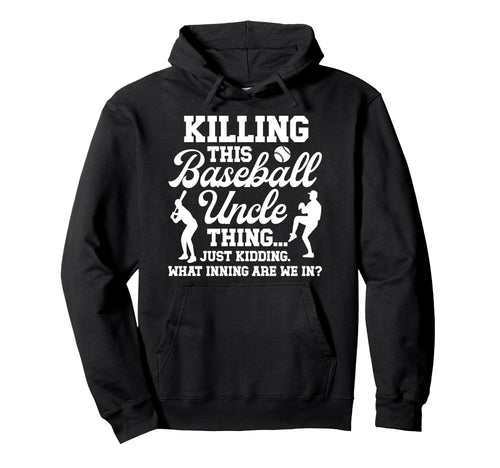 This Baseball Uncle Thing Baseball Hoodie - Streetwear Style for Adults - T-Shirt, Sweatshirt, Hoodie