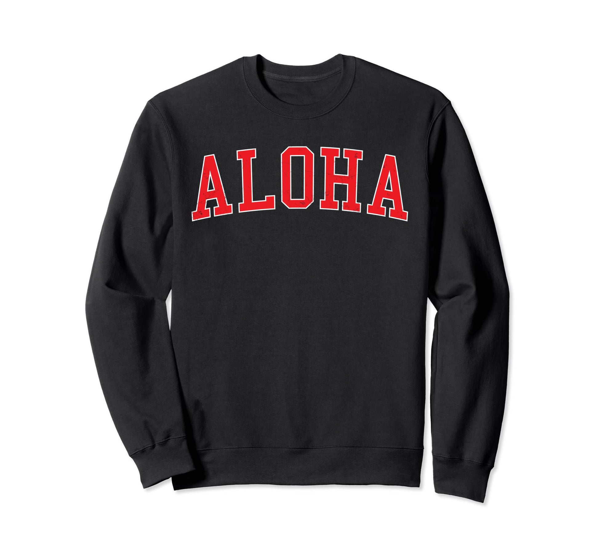 Aloha Or Varsity Red Text Sweatshirt - Novelty Apparel Unisex - T-Shirt, Sweatshirt, Hoodie