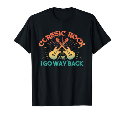 Riffs Legacy Rock And I Go Way Back T-Shirt - Graphic Print Unisex - T-Shirt, Sweatshirt, Hoodie