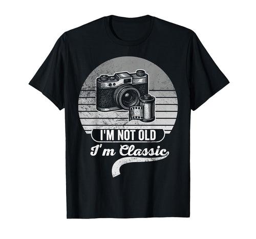 Im Not Old Im Camera Film T-Shirt - Casual Everyday Wear Unisex - T-Shirt, Sweatshirt, Hoodie
