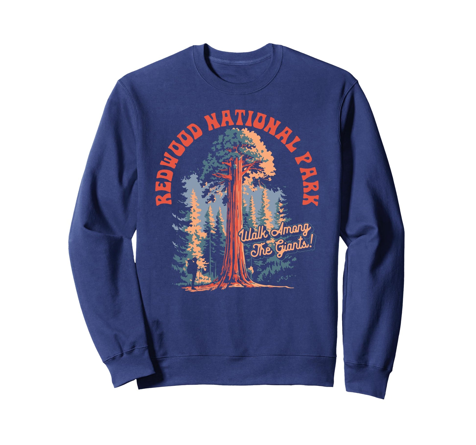 Redwood National Park Walk Among Sweatshirt - Custom Art Print for Adults - T-Shirt, Sweatshirt, Hoodie