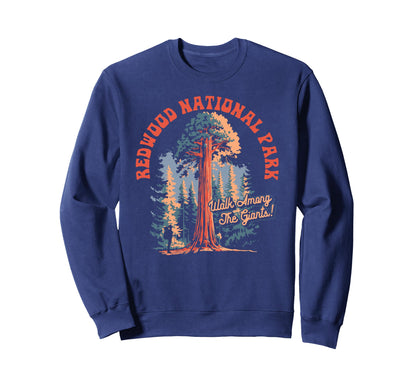 Redwood National Park Walk Among Sweatshirt - Custom Art Print for Adults - T-Shirt, Sweatshirt, Hoodie
