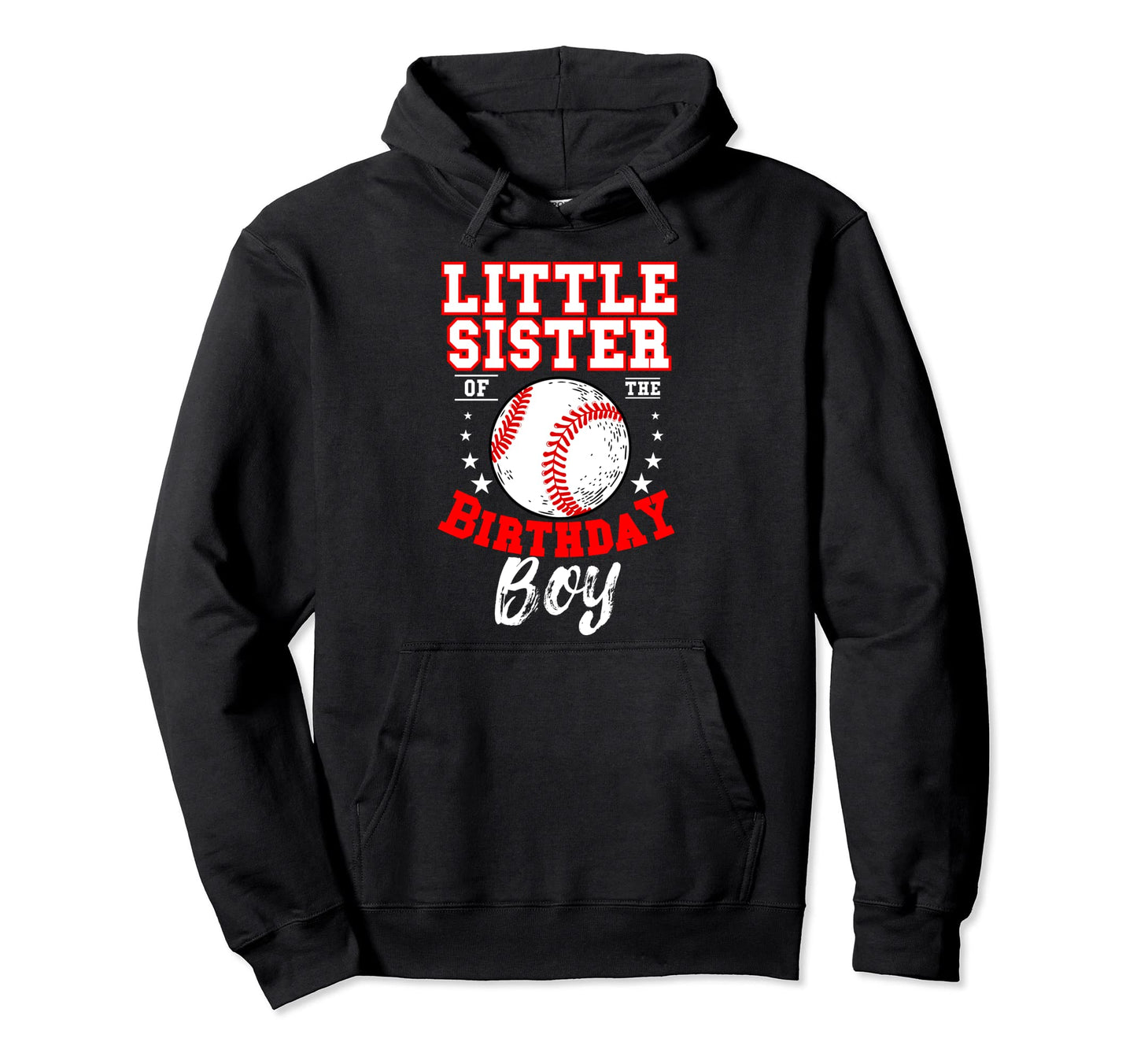 Little Sister Birthday Baseball Theme Hoodie - Casual Everyday Wear Unisex - T-Shirt, Sweatshirt, Hoodie