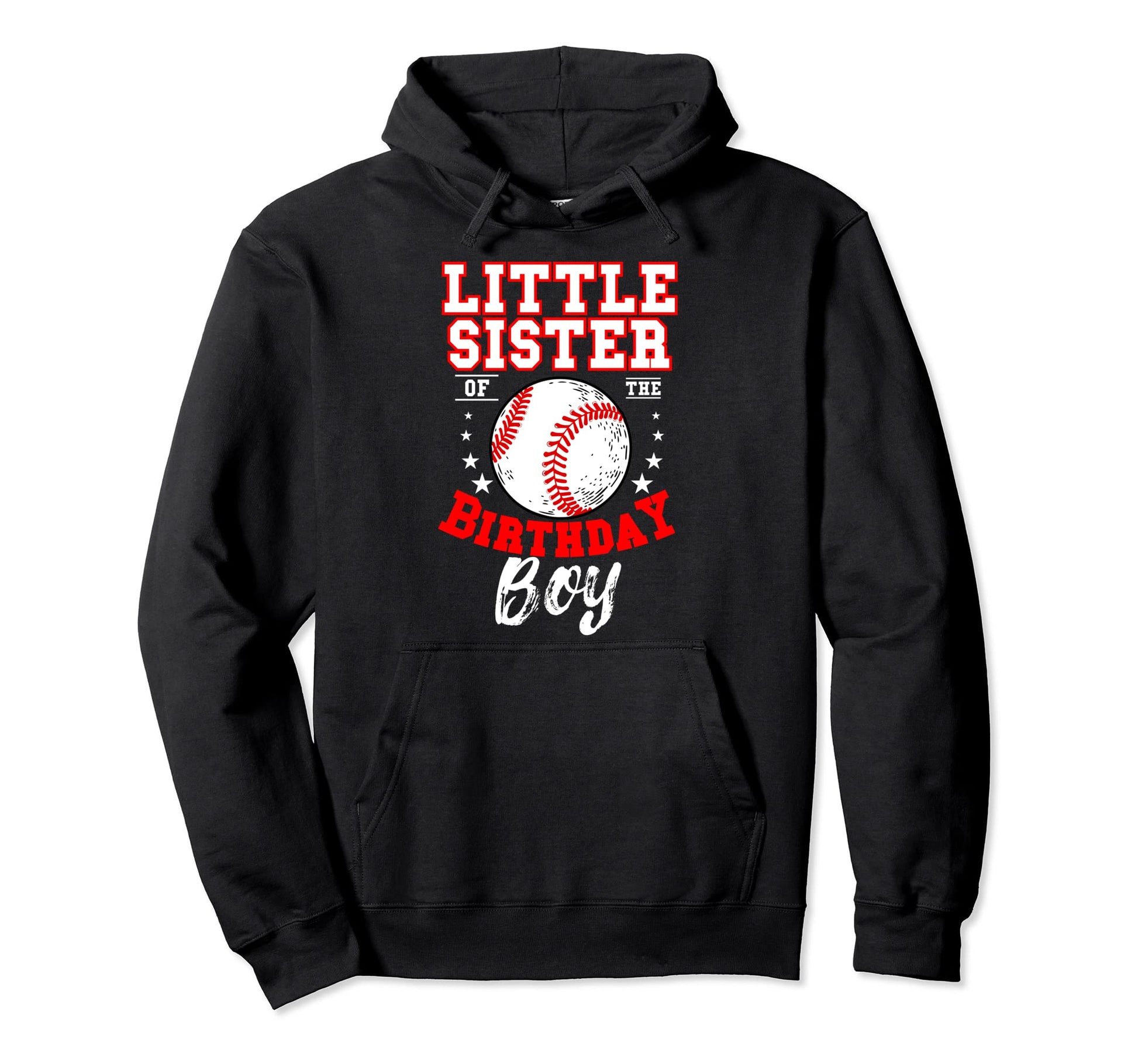 Little Sister Birthday Baseball Theme Hoodie - Casual Everyday Wear Unisex - T-Shirt, Sweatshirt, Hoodie