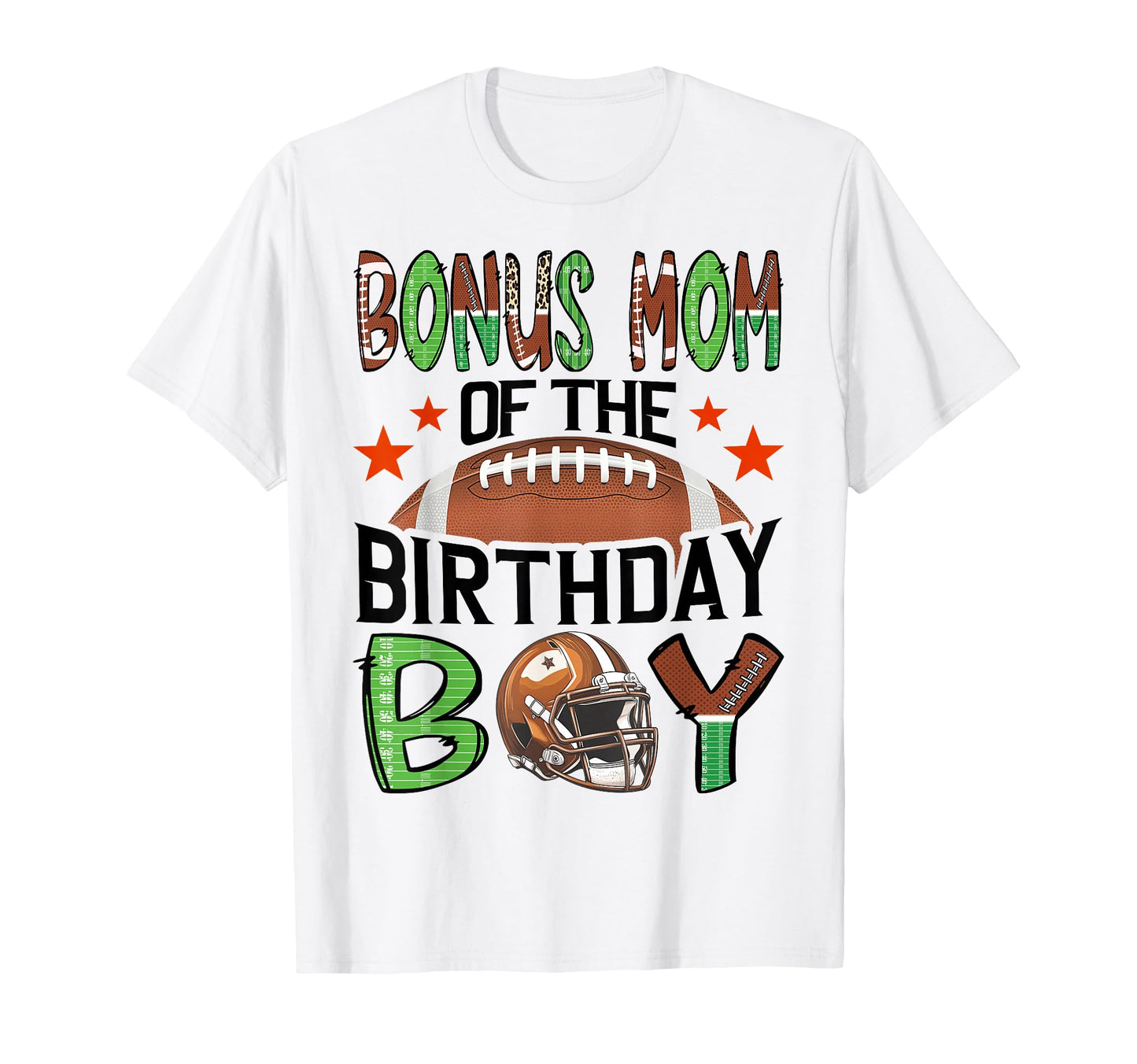 Bonus Mom Birthday Football Lover Game T-Shirt - Graphic Print Men Women - T-Shirt, Sweatshirt, Hoodie