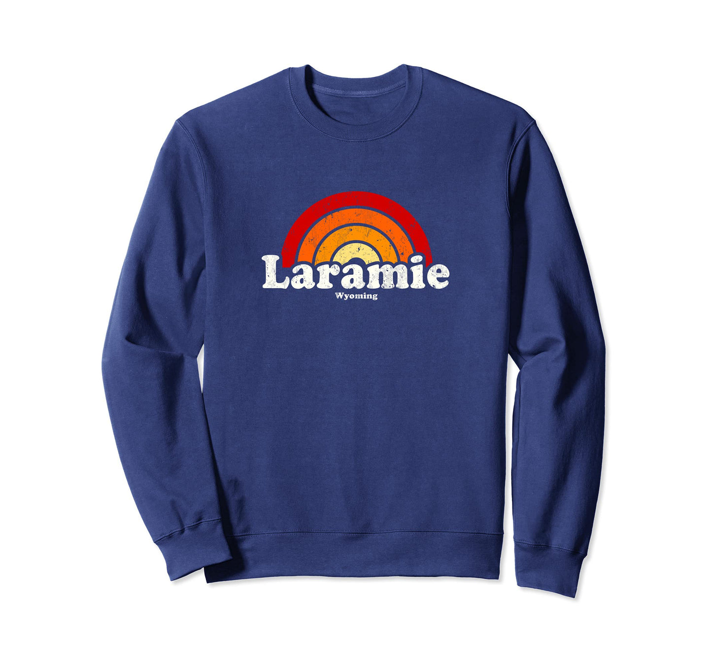 Laramie Wyoming Wy 70S Rainbow Sweatshirt - Fun Novelty Design Unisex - T-Shirt, Sweatshirt, Hoodie