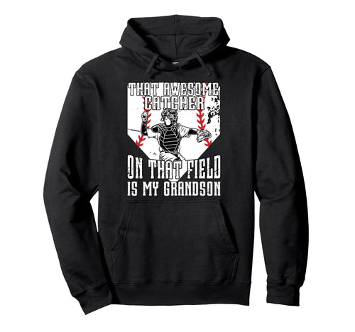 Baseball Catcher Grandpa Proud Baseball Hoodie - Graphic Print Unisex - T-Shirt, Sweatshirt, Hoodie
