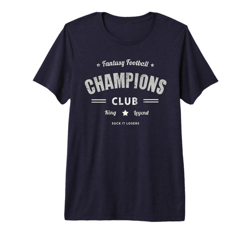 Fantasy Football Champions Club Champ T-Shirt - Novelty Apparel for Adults - T-Shirt, Sweatshirt, Hoodie