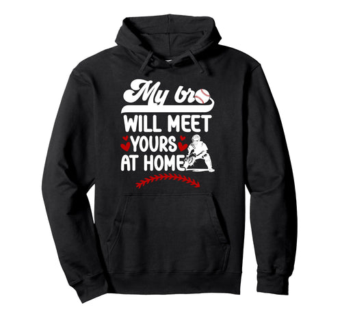 Baseball Catcher Sister Funny Hoodie - Casual Everyday Wear Men Women - T-Shirt, Sweatshirt, Hoodie