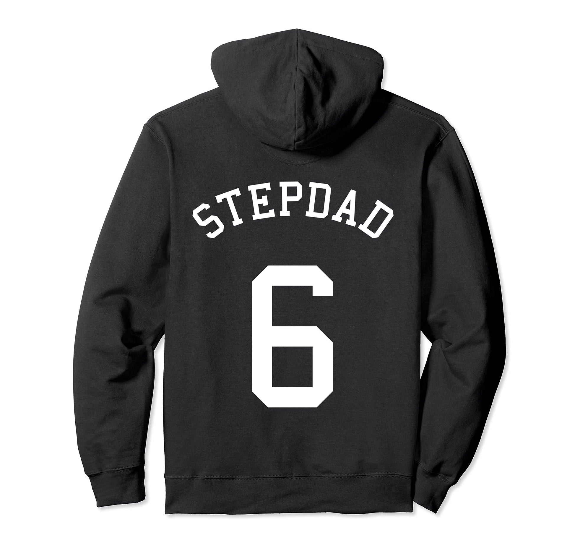 Stepdad Team 6 Baseball Bro Soccer Hoodie - Fun Novelty Design for Adults - T-Shirt, Sweatshirt, Hoodie