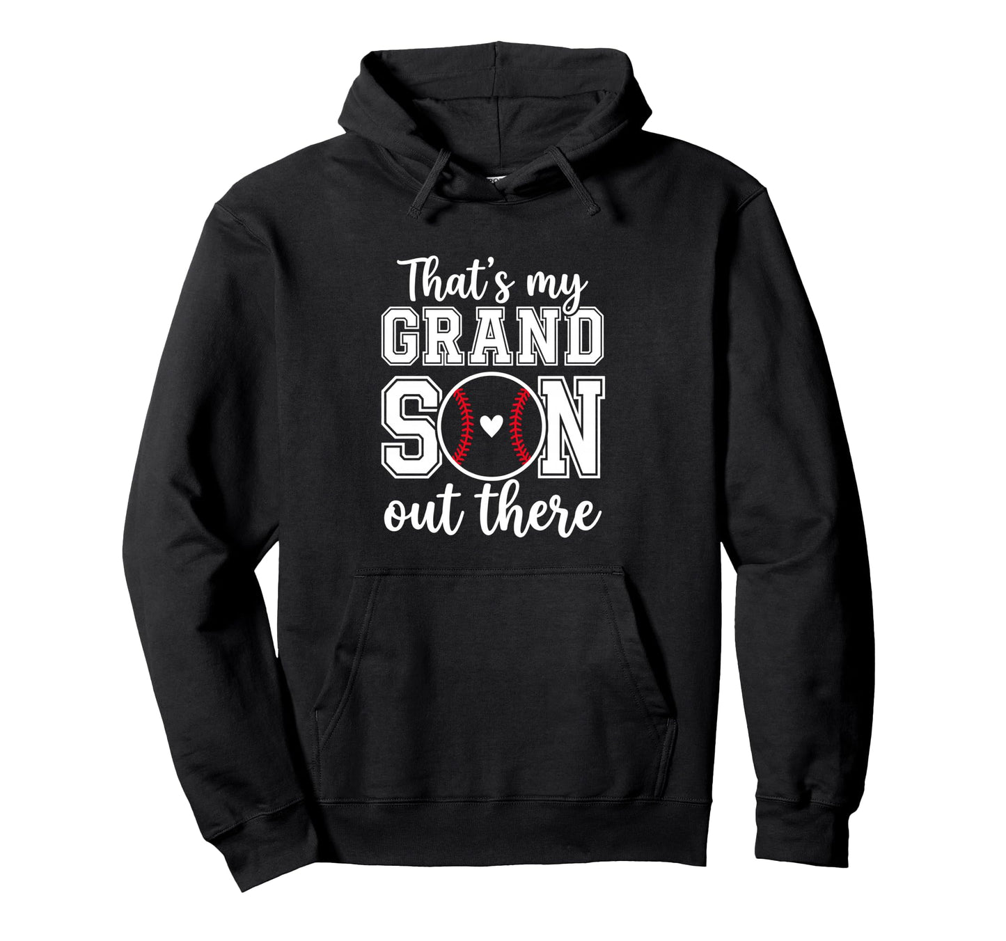 Thats My Grandson Out There Baseball Hoodie - Custom Art Print Unisex - T-Shirt, Sweatshirt, Hoodie