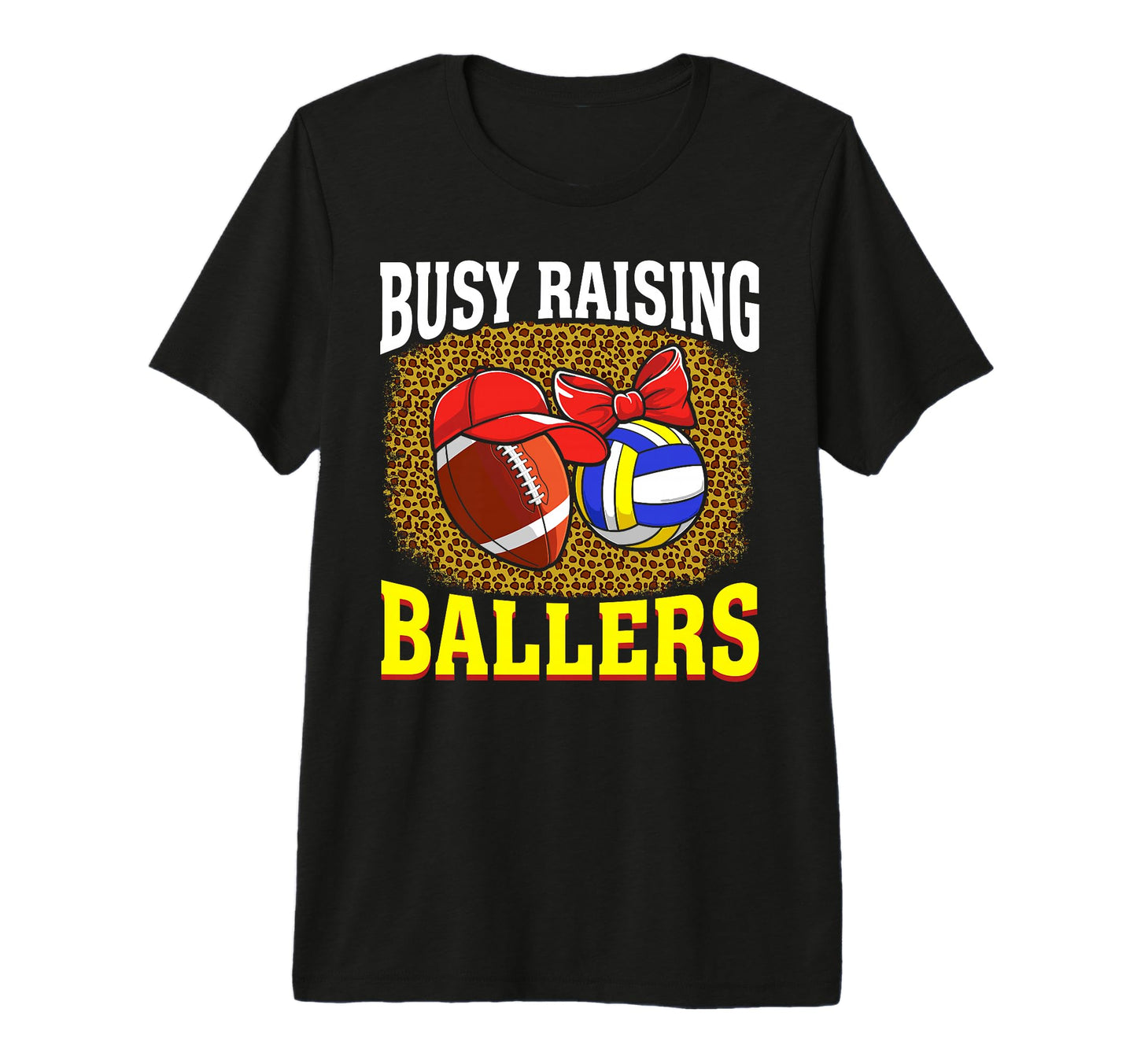 Busy Raising Ballers Football T-Shirt - Fun Novelty Design for Adults - T-Shirt, Sweatshirt, Hoodie