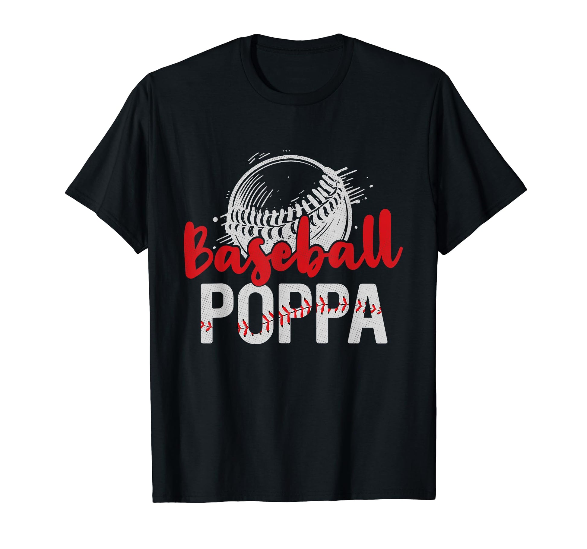 Baseball Poppa Fathers Day Dad Grandpa T-Shirt - Unique Graphic for Adults - T-Shirt, Sweatshirt, Hoodie