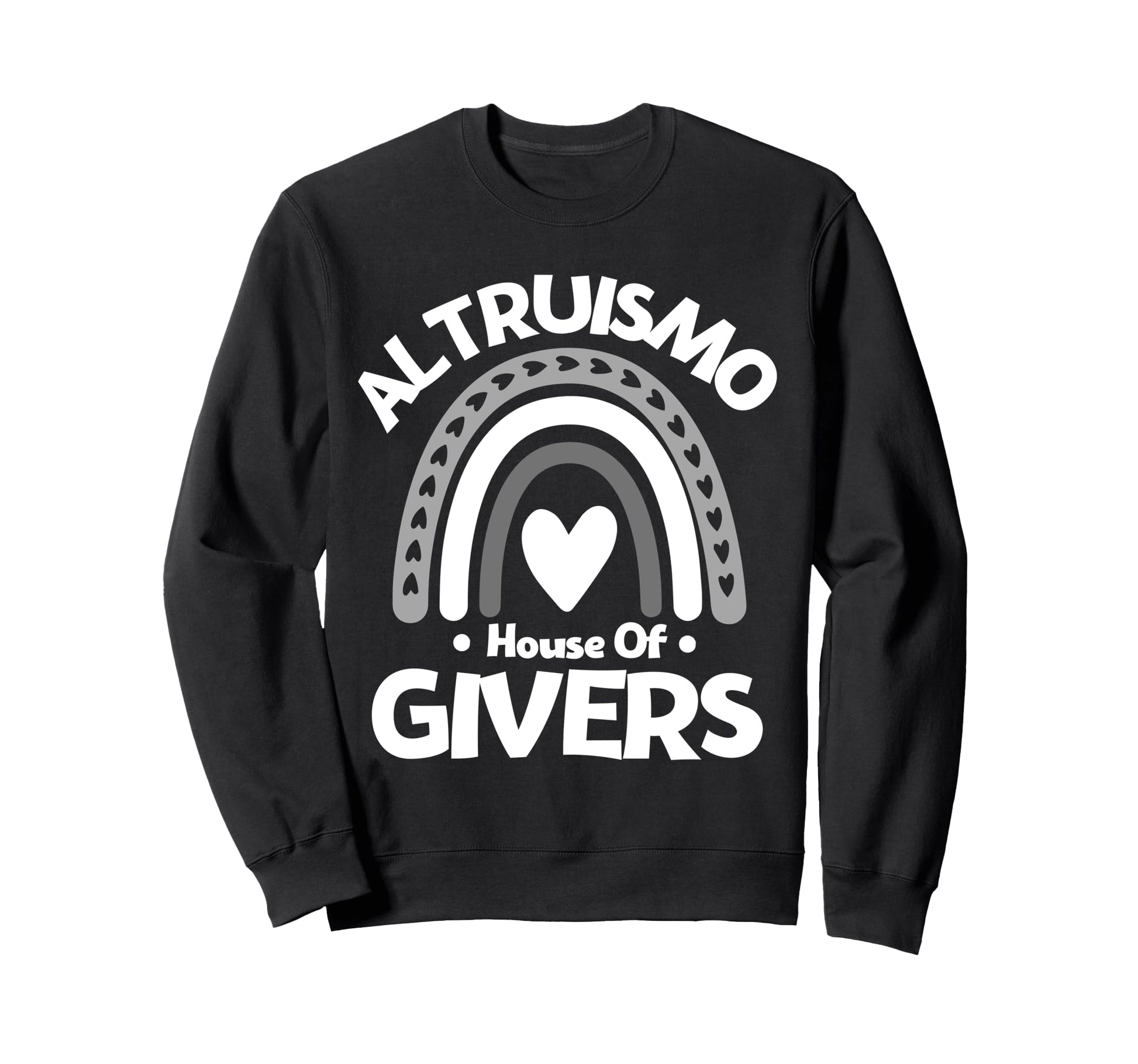 Altruismo House Givers Rainbow Sweatshirt - Custom Art Print for Adults - T-Shirt, Sweatshirt, Hoodie