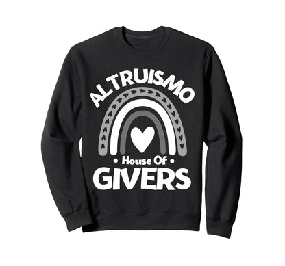 Altruismo House Givers Rainbow Sweatshirt - Custom Art Print for Adults - T-Shirt, Sweatshirt, Hoodie